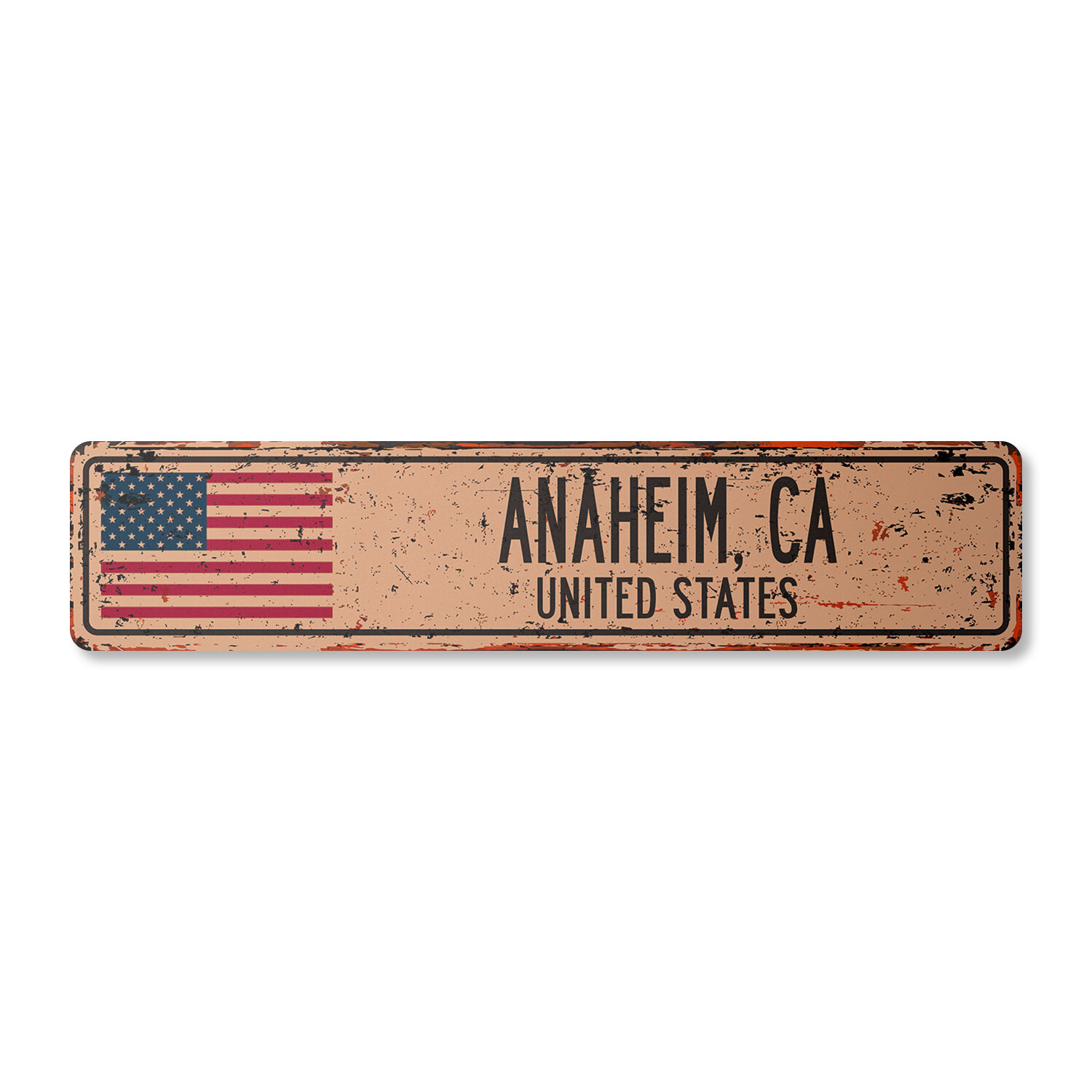 ANAHEIM CA UNITED STATES Vintage Street Sign American flag city country rustic